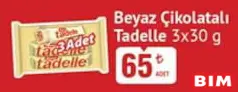 TADELLE ÇİKOLATA BEYAZ ÇİKOLATALI 3X30 G fiyat ve kampanya bilgisi